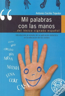 Capa do artigo Mil Palabras Con Las Manos. Introducción Al Estudio De Su Aplicación Directa En La Educación De Los