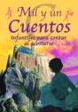 Mil Y Un Cuentos Infantiles Para Contar Al Acostarse - Preview