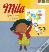 Mila Wants To Go To School