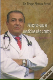 Capa do artigo Milagres que a Medicina não Contou