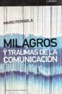 Milagros Y Traumas De La Comunicación - Preview