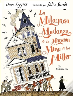 Capa do artigo Milagrosa Mudanza De La Mansion Mina De Los Miller,La