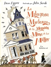 Capa do artigo Milagrosa Mudanza De La Mansion Mina De Los Miller,La