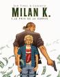 Milan K. Tome 1 ; Le Prix De La Survie - Preview