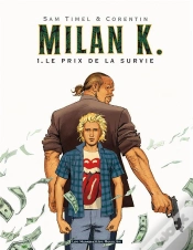 Capa do artigo Milan K. Tome 1 ; Le Prix De La Survie