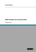 Milan Kundera Als Literaturkritiker