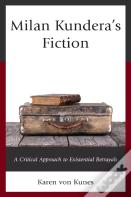 Milan Kundera'S Fiction