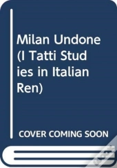 Milan Undone