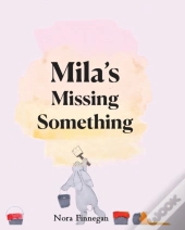 Mila'S Missing Something