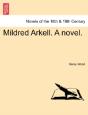 Mildred Arkell. A Novel. - Preview
