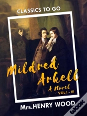 Capa do artigo Mildred Arkell: A Novel. I-Iii