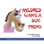 Mildred Wants A Boyfriend - Preview