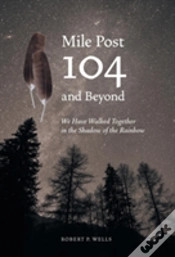 Capa do artigo Mile Post 104 And Beyond