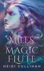 Miles And The Magic Flute - Preview