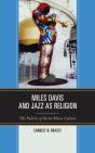 Miles Davis, And Jazz As Religion - Preview
