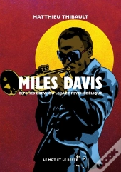 Miles Davis : Bitches Brew Ou Le Jazz Psychédelique