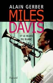 Capa do artigo Miles Davis : Et Le Blues Du Blanc