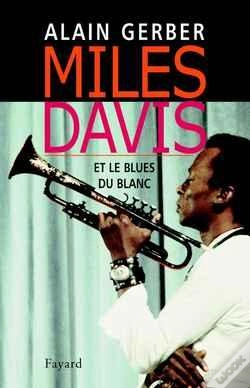 Capa do artigo Miles Davis : Et Le Blues Du Blanc