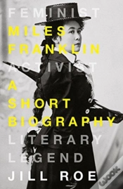 Capa do artigo Miles Franklin: A Short Biography