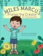 Miles Marcus Praises The Creator For Heavenly Gifts - Preview