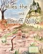 Miles The Ant And Sheriff Willy - Preview