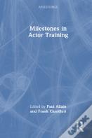 Milestones In Actor Training