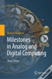 Milestones In Analog And Digital Computing