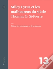 Capa do artigo Miley Cyrus Et Les Malheureux Du Siècle : Défense De Notre Époque Et De Sa Jeunesse