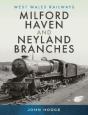 Milford Haven & Neyland Branches - Preview