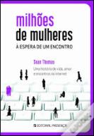 Milhões de Mulheres à Espera de Um Encontro