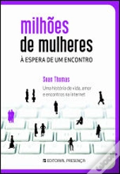 Milhões de Mulheres à Espera de Um Encontro