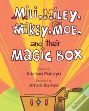 Mili, Miley, Mikey, Moe, And Their Magic Box