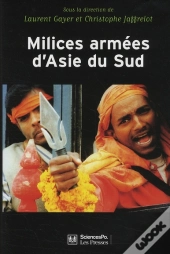 Milices Armées D'Asie Du Sud ; Privatisation De La Violence Et Implication Des États