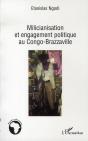 Milicianisation Et Engagement Politique Au Congo-Brazzaville - Preview