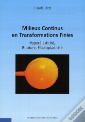 Capa do artigo Milieux Continus En Transformations Finies ; Hyperélasticité, Rupture, Élastoplasticité