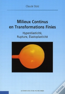 Capa do artigo Milieux Continus En Transformations Finies ; Hyperélasticité, Rupture, Élastoplasticité