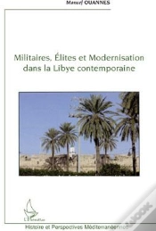 Capa do artigo Militaires, Élites Et Modernisation Dans La Libye Contemporaine