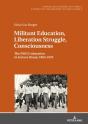 Militant Education, Liberation Struggle, Consciousness: - Preview