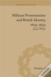 Capa do artigo Militant Protestantism And British Identity, 1603â€“1642