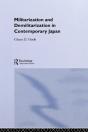 Militarisation And Demilitarisation In Contemporary Japan - Preview