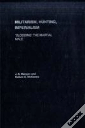 Militarism, Hunting, Imperialism