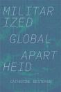 Militarized Global Apartheid - Preview