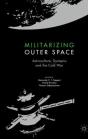 Militarizing Outer Space - Preview