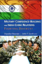 Military Confidence-Building And India-China Relations: Fighting Distrust - Preview
