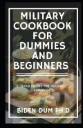 Military Cookbook For Dummies And Beginners
