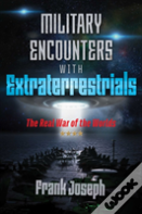 Military Encounters With Extraterrestrials