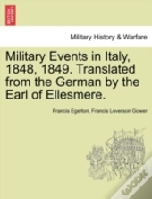 Military Events In Italy, 1848, 1849. Tr