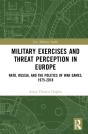 Military Exercises And Threat Perception In Europe - Preview