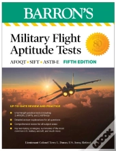 Military Flight Aptitude Tests, Fifth Edition: 6 Practice Tests + Comprehensive Review