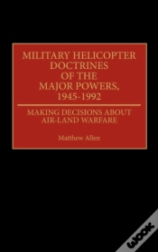 Capa do artigo Military Helicopter Doctrines Of The Major Powers, 1945-1992